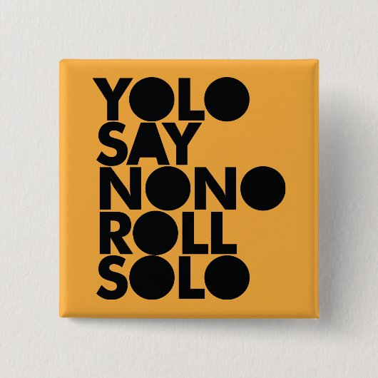 YOLO-Rollensolo gefüllt Button (Vorderseite)