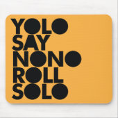 YOLO-Rollensolo gefüllt Mousepad (Vorne)