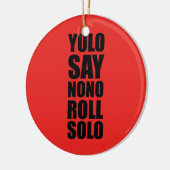 YOLO-Rollensolo Keramik Ornament (Links)