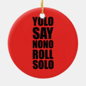 YOLO-Rollensolo Keramik Ornament (Hinten)