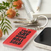 YOLO-Rollensolo Schlüsselanhänger (Vorderseite rechts)