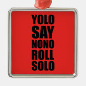 YOLO-Rollensolo Silbernes Ornament (Vorne)