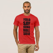 YOLO-Rollensolo T-Shirt (Vorne ganz)
