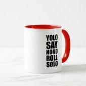 YOLO-Rollensolo Tasse (VorderseiteRechts)