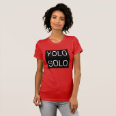 Yolo Solo T - Shirt (Vorne ganz)