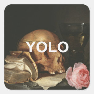 YOLO Text + Renaissance Memento Mori Stillleben Quadratischer Aufkleber