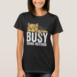 Yorkie beschäftigt und macht nichts Lazy Boys Girl T-Shirt
