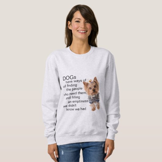 Yorkie Dog Quotes  Sweatshirt (Vorne ganz)