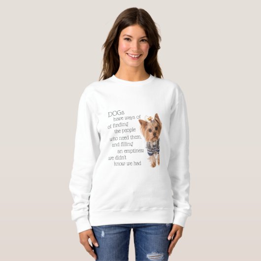 Yorkie Dog Quotes Womans Sweatshirt (Vorne ganz)