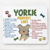 Yorkie Eigentums-Gesetze 4 Mousepad (Vorne)