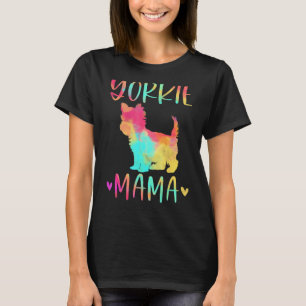 Yorkie Mama Colorful Yorkshire Terrier Dog Mama T-Shirt