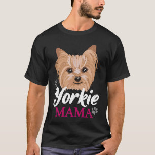Yorkie Mama Mama Mother Niedlich Yorkshire Terrier T-Shirt