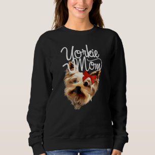 Yorkie-Mama Süße Yorkies Terrier Hund Welpe Hausti Sweatshirt