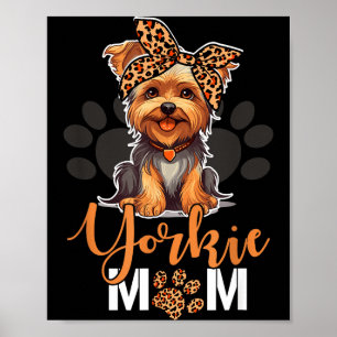 Yorkie-Mama Yorkshire-Leoparden-Hundefreunde Mutte Poster