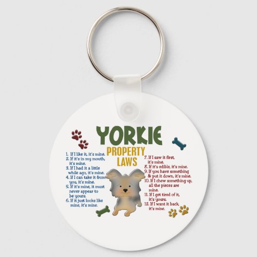Yorkie Property Laws 4 Schlüsselanhänger (Vorderseite)