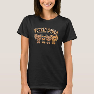 Yorkie Squad Funny Yorkshire Terrier Dog 1 T-Shirt