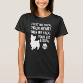 Yorkie Steve Your Heart Steve Your Bed and Sofa T-Shirt (Vorderseite)