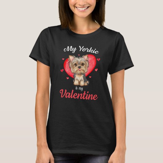Yorkie Valentines My Yorkie Is My Valentine Men Wo T-Shirt (Vorderseite)