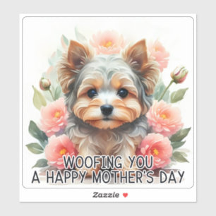 Yorkie Woofing You Happy Mother Day - Aufkleber