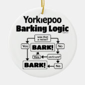 Yorkiepoo Barking Logic Keramik Ornament (Vorne)