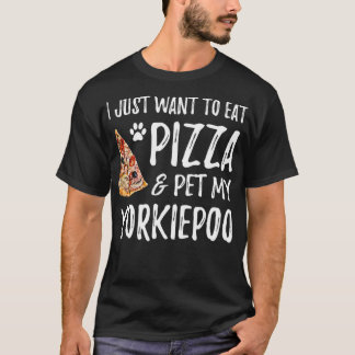 Yorkiepoo Dog Lover Pizza Funny Dog Mama Geschenk T-Shirt