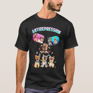 Yorkshire Terrier Antidepressivum - Niedlicher Hun T-Shirt