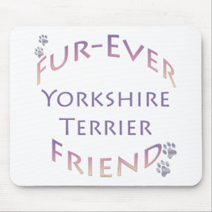 Yorkshire Terrier Furever Friend Mousepad
