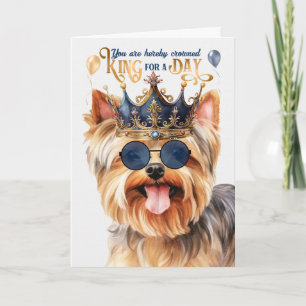 Yorkshire Terrier King für einen Tag Funny Geburts Karte