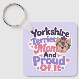Yorkshire Terrier Mama und stolz darauf Schlüsselanhänger
