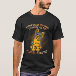 Yorkshire Terrier Meme Jeden Imbiss, den ich beoba T-Shirt