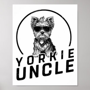 Yorkshire Terrier Oncle gibt Funny Dog Owners Gra Poster