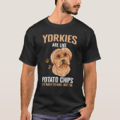 Yorkshire Terrier Potato Chips Zitat Canine Whisky T-Shirt (Vorderseite)