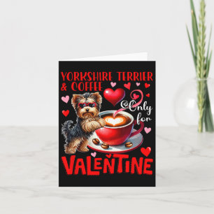 Yorkshire Terrier und Kaffee nur für den Valentins Karte