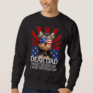 Yorkshire Terrier Vergessen Vater's Day I Woof You Sweatshirt