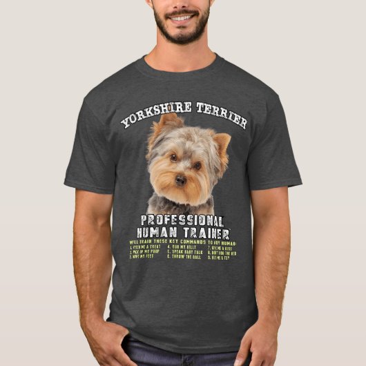 Yorkshireerrier Yorkie Dog Professional Humanraine T-Shirt (Vorderseite)