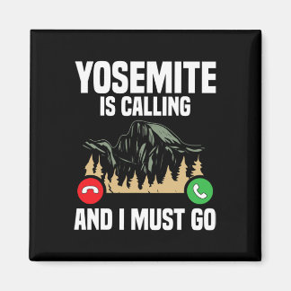 Yosemite ruft, ich muss gehen Urlaub Nationalpark Magnet