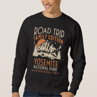 Yosemite Us Nationalpark Familienreise Vacatio Sweatshirt