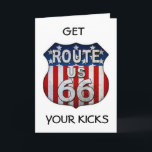 **YOU ALWAYS GET YOUR KICKS****60th BIRTHDAY** Karte<br><div class="desc">LOVED THIS HIGHWAY WHEN I GOT TO DRIVE IT AND CAN'T WAIT TO THE AGAIN OS = HOPE YOU LIKE THIS CARD AND THERE ARE MORE TO COME! THANK YOU FOR STOPPING BY ONE OF MY EIGHT STORES AND HAVE A GREAT DAY!!!</div>