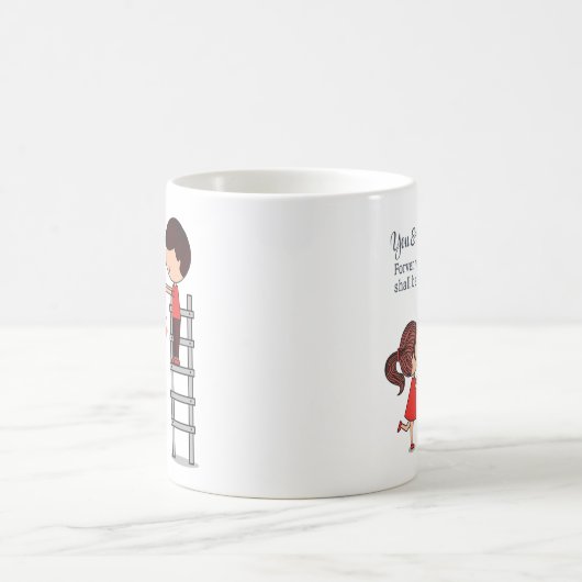 You And Me Forever We Shall Be Valentine's Day Kaffeetasse (Mittel)