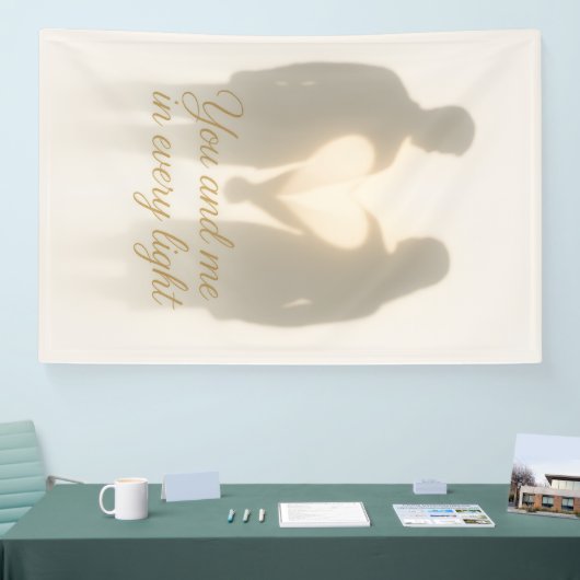 You and Me in Every Light Romantic Shadow Art Back Banner (Messe)