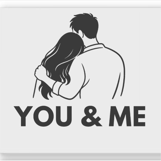 You And Me Minimal Vinyl Sticker (Vorderseite)