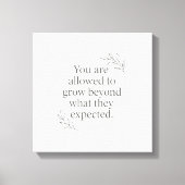 You Are Allowed to Grow – Empowering Wall Art for Leinwanddruck (Vorderseite)