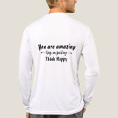 You are Amazing Keep on Smiling Think Happy Tri-Blend Shirt (Rückseite)