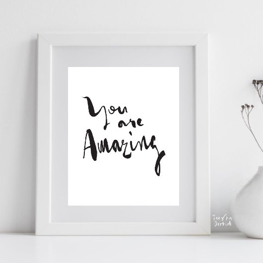 You are amazing Minimalist Motivational Inspired Poster
