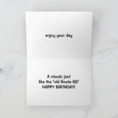 YOU ARE AN CLASSIC-JUST LIKE RT. 66! HAPPY BIRTHDA KARTE (Innenseite)