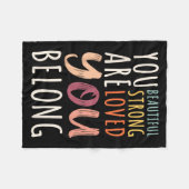 You Are Beautiful Loved Strong You Belong Motivati Fleecedecke (Vorderseite (Horizontal))