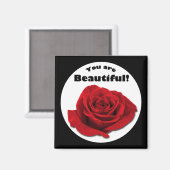 "You are Beautiful" Rote Rose Magnet (Vorderseite/Rückseite)