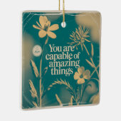 You Are Capable Of Amazing Things Keramikornament (Rechts)