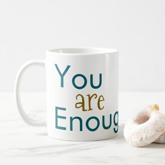 You are Enough Coffee Mugs Kaffeetasse (Mit Donut)