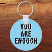 You Are Enough – Inspirational Quote blue Schlüsselanhänger (Vorderseite)